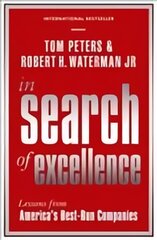 In Search Of Excellence: Lessons from America's Best-Run Companies Main kaina ir informacija | Ekonomikos knygos | pigu.lt