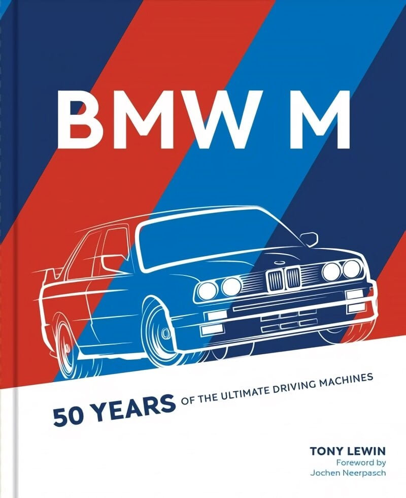 BMW M: 50 Years of the Ultimate Driving Machines цена и информация | Kelionių vadovai, aprašymai | pigu.lt
