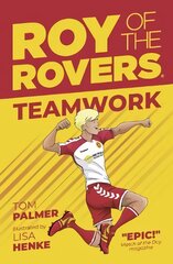 Roy of the Rovers: Teamwork: Teamwork (Fiction 2) цена и информация | Книги для подростков  | pigu.lt