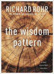 Wisdom Pattern: Order - Disorder - Reorder kaina ir informacija | Dvasinės knygos | pigu.lt