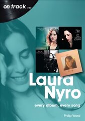 Laura Nyro On Track: Every Album, Every Song цена и информация | Книги об искусстве | pigu.lt
