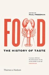 Food: The History of Taste цена и информация | Книги рецептов | pigu.lt