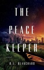 Peacekeeper: A Novel цена и информация | Fantastinės, mistinės knygos | pigu.lt