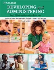 Developing and Administering an Early Childhood Education Program 10th edition цена и информация | Книги по социальным наукам | pigu.lt