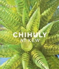 Chihuly at Kew: Reflections on nature kaina ir informacija | Knygos apie meną | pigu.lt