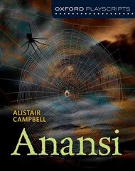 Oxford Playscripts: Anansi New edition цена и информация | Книги для подростков и молодежи | pigu.lt