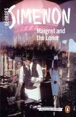 Maigret and the Loner: Inspector Maigret #73 цена и информация | Фантастика, фэнтези | pigu.lt