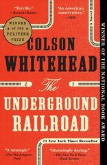Underground Railroad: A Novel цена и информация | Fantastinės, mistinės knygos | pigu.lt