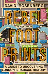 Rebel Footprints: A Guide to Uncovering London's Radical History 2nd edition цена и информация | Путеводители, путешествия | pigu.lt