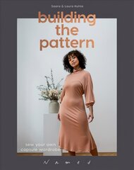 Building the Pattern: Sew Your Own Capsule Wardrobe kaina ir informacija | Knygos apie meną | pigu.lt