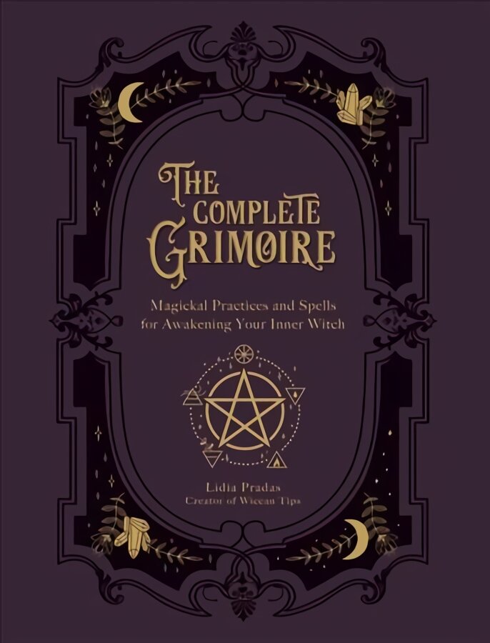 Complete Grimoire: Magickal Practices and Spells for Awakening Your Inner Witch цена и информация | Saviugdos knygos | pigu.lt