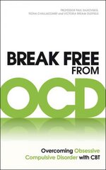 Break Free from OCD: Overcoming Obsessive Compulsive Disorder with CBT kaina ir informacija | Saviugdos knygos | pigu.lt