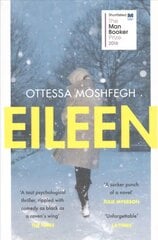 Eileen: Shortlisted for the Man Booker Prize 2016 kaina ir informacija | Fantastinės, mistinės knygos | pigu.lt