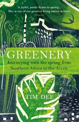 Greenery: Journeying with the Spring from Southern Africa to the Arctic цена и информация | Книги о питании и здоровом образе жизни | pigu.lt