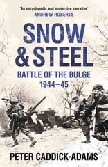 Snow and Steel: Battle of the Bulge 1944-45 цена и информация | Исторические книги | pigu.lt