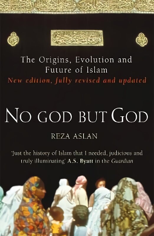 No God But God: The Origins, Evolution and Future of Islam Revised edition kaina ir informacija | Dvasinės knygos | pigu.lt