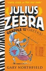 Julius Zebra: Grapple with the Greeks! kaina ir informacija | Knygos paaugliams ir jaunimui | pigu.lt