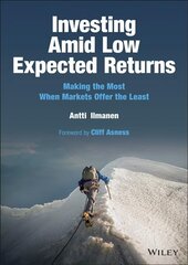 Investing Amid Low Expected Returns: Making the Mo st When Markets Offer the Least: Making the Most When Markets Offer the Least цена и информация | Самоучители | pigu.lt