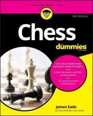 Chess For Dummies, 4e 4th Edition цена и информация | Книги о питании и здоровом образе жизни | pigu.lt