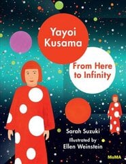 Yayoi Kusama: From Here to Infinity kaina ir informacija | Knygos paaugliams ir jaunimui | pigu.lt