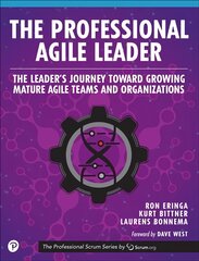 Professional Agile Leader, The: Growing Mature Agile Teams and Organizations цена и информация | Книги по экономике | pigu.lt
