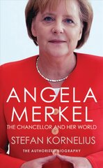 Angela Merkel: The Chancellor and Her World kaina ir informacija | Biografijos, autobiografijos, memuarai | pigu.lt