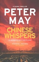 Chinese Whispers: The suspenseful edge-of-your-seat finale of the crime thriller saga (The China Thrillers Book 6) цена и информация | Фантастика, фэнтези | pigu.lt