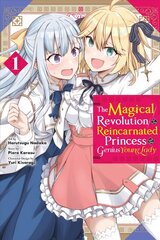 Magical Revolution of the Reincarnated Princess and the Genius Young Lady, Vol. 1 (manga) цена и информация | Фантастика, фэнтези | pigu.lt