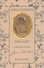 Jane Austen's England: A Travel Guide цена и информация | Путеводители, путешествия | pigu.lt