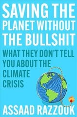 Saving the Planet Without the Bullshit: What They Don't Tell You About the Climate Crisis Export/Airside kaina ir informacija | Socialinių mokslų knygos | pigu.lt