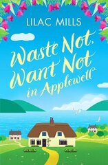 Waste Not, Want Not in Applewell: The most heartwarming story you will read this year kaina ir informacija | Fantastinės, mistinės knygos | pigu.lt