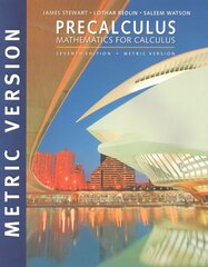 Precalculus: Mathematics for Calculus, International Metric Edition 7th edition kaina ir informacija | Ekonomikos knygos | pigu.lt