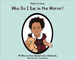 Who Do I See in the Mirror? 2018, Philly & Friends цена и информация | Книги для малышей | pigu.lt