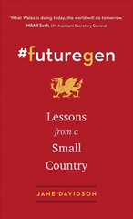 #futuregen: Lessons from a Small Country цена и информация | Книги по социальным наукам | pigu.lt