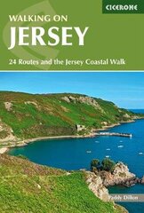 Walking on Jersey: 24 routes and the Jersey Coastal Walk 3rd Revised edition цена и информация | Книги о питании и здоровом образе жизни | pigu.lt