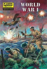 World War I: (World War One) the Illustrated Story of the First World War kaina ir informacija | Knygos paaugliams ir jaunimui | pigu.lt