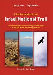 Israel National Trail: Hike the land of Israel 4th New edition kaina ir informacija | Knygos apie sveiką gyvenseną ir mitybą | pigu.lt