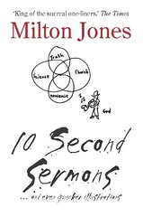 10 Second Sermons: ... and even quicker illustrations UK ed. kaina ir informacija | Dvasinės knygos | pigu.lt
