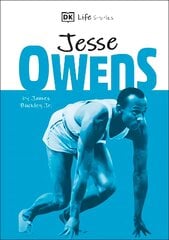 DK Life Stories Jesse Owens: Amazing people who have shaped our world цена и информация | Биографии, автобиографии, мемуары | pigu.lt