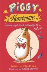 Piggy Handsome: Guinea Pig Destined for Stardom! Main, Book 1 цена и информация | Книги для малышей | pigu.lt