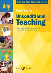 Unconditional Teaching kaina ir informacija | Knygos apie meną | pigu.lt