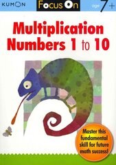 Focus On Multiplication: Numbers 1-10: Numbers 1-10 kaina ir informacija | Knygos paaugliams ir jaunimui | pigu.lt