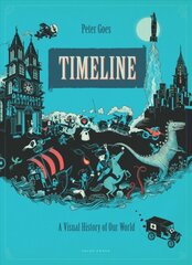 Timeline: An Illustrated History of the World kaina ir informacija | Knygos paaugliams ir jaunimui | pigu.lt