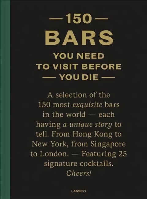 150 Bars You Need to Visit Before You Die Revised edition kaina ir informacija | Kelionių vadovai, aprašymai | pigu.lt
