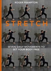 STRETCH: 7 Daily Movements to Set Your Body Free цена и информация | Самоучители | pigu.lt