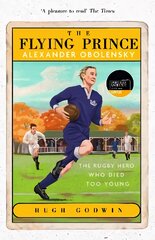 Flying Prince: Alexander Obolensky: The Rugby Hero Who Died Too Young: The Sunday Times Rugby Book of the Year Winner 2022 kaina ir informacija | Poezija | pigu.lt