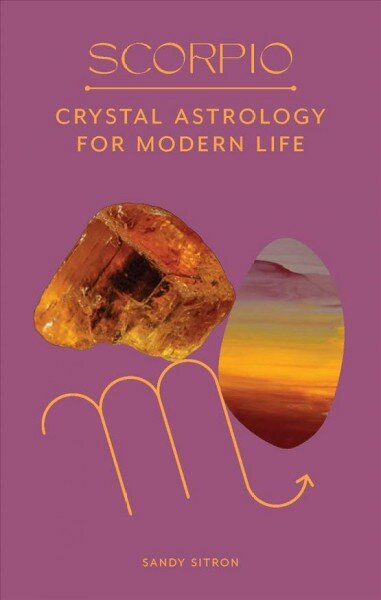 Scorpio: Crystal Astrology for Modern Life kaina ir informacija | Saviugdos knygos | pigu.lt