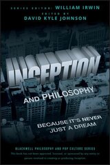 Inception and Philosophy: Because It's Never Just a Dream цена и информация | Исторические книги | pigu.lt