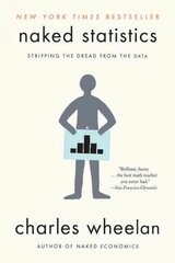 Naked Statistics: Stripping the Dread from the Data kaina ir informacija | Ekonomikos knygos | pigu.lt