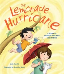 Lemonade Hurricane: A Story of Mindfulness and Meditation цена и информация | Книги для подростков и молодежи | pigu.lt
